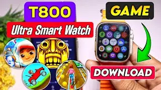 t800 ultra smart watch me game kaise download kare | how to download game in t800 ultra