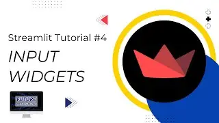 Streamlit Tutorial #4: Input Widgets (Buttons, Sliders, File Uploaders, and more!)