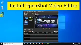 How to install OpenShot Video Editor on Windows 10 64-bit | 2021