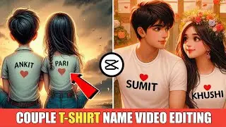 Couple T-Shirt Name Video Editing | Couple Name Ai Photo Editing | Couple T Shirt Printed Video Edit