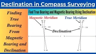 Finding True Bearing of a Line From Magnetic Bearing and Declination in Compass Surveying| Problem