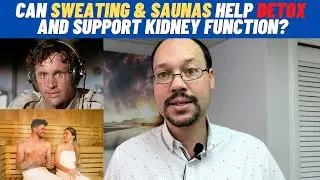 How To Improve Kidney Function With Detoxing: Saunas, Sweating & CKD |  Sauna– Best Therapy For CKD?