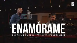 Enamórame - Abel Zavala - Gabriel De Jesus