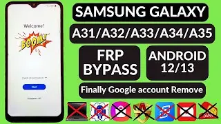 All Samsung A30,A31,A32,A33,A34,A35 FRP Bypass 2024 Without PC | Google Account Unlock Android 11/12