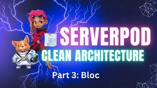 Serverpod Clean Architecture: Bloc (Part 3)