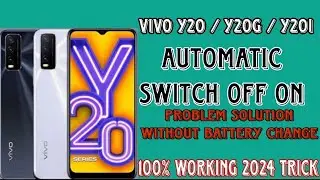 Vivo Y20 Y20a Y20i Automatic Switch On Off Problem Solution  Restart Problem No Battery Changing