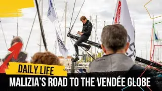 Daily Life in Les Sables-d'Olonne - Episode 8 - Malizia’s Road To The Vendée Globe 🛣️ ➡️ 🌍