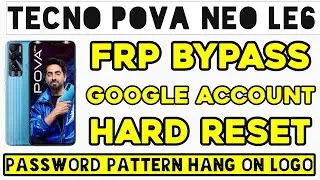 Tecno Pova Neo FRP Bypass Android 11 2024 Tecno Le6 Google Account Unlock All Tecno Android 11/12 Ac