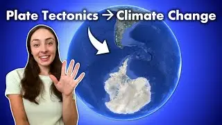 5 (More) Times Plate Tectonics Caused Major Climate Events! GEO GIRL