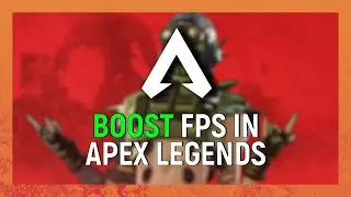 Apex Legends FPS BOOST | Apex Legends Ultimate FPS Increase Guide (Maximum Performance) | 2021 |