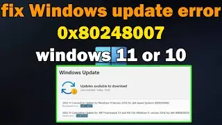 How to fix Windows update error 0x80248007 windows 11 or 10