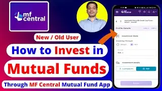 How to invest in Mutual Fund Through MF Central App | Mutual Fund Investment Using MF Central App
