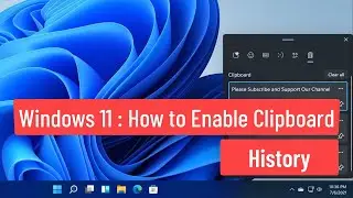 Windows 11 : How To Enable Clipboard History [Tutorial]