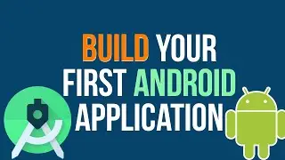 Android Getting Started | Build Your First Android Application |Android Development for beginners #1