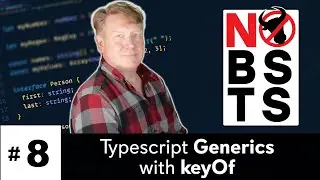 No BS TS #8 - Generics with keyof in Typescript