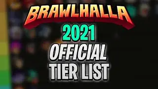 Brawlhalla 2021 *Official* Legend Tier List