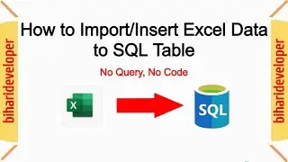 How to Import Excel Data to SQL Table | No Code No Query | Excel Import Functionality