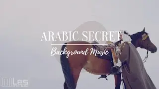 Arabic Secret / Electronic World Energetic Upbeat Background Music