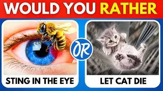 Would You Rather...? HARDEST Choices Ever! 😱😲😭🤯