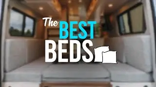 5 AWESOME VAN BEDS 🛏 For Comfy Van Conversions | How to Build a Camper Bedroom 🚐