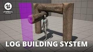 How to Make a Log Building System in Unreal Engine 5