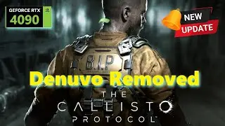 Update | The Callisto Protocol | Denuvo Removed Benchmark | 4K