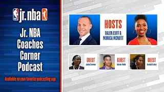 Jr. NBA Coaches Corner Podcast (Season 3, Episode 14): Youth Leaders