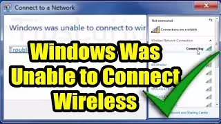 Windows was Unable to Connect WiFi Hotspot  / WiFi is not connecting