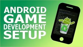 Android Game Development Setup With Unity - Mobile Development With Unity