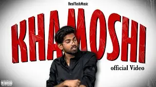 “KHAMOSHI” New Hindi Rap 2024 [Official Video]