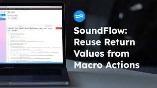 SoundFlow: Using Return Values in the Macro Editor as Variables