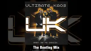 Baby We're Dancin' (The Bootleg Mix)