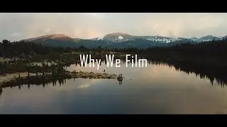 Why We Film