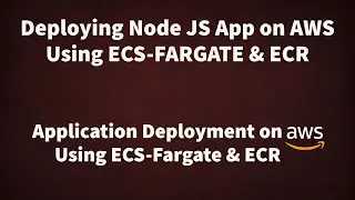 AWS Elastic Container Service Tutorial | ECS Fargate Tutorial | AWS ECR | AWS ECS and ECR | Fargate