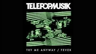 Telepopmusik - Fever (Tulip Remix)