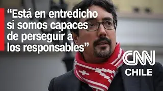 Latorre por caso Ojeda: “Está en entredicho si somos capaces de perseguir a los responsables”