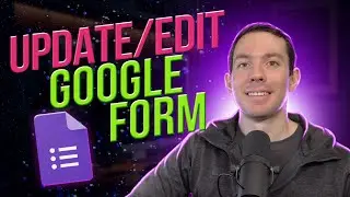 How to update a Google Form