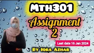 Mth301 Assignmet 2 2024||