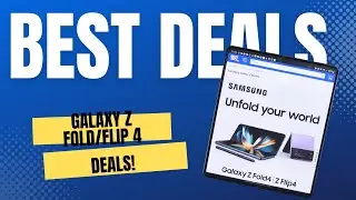 Galaxy Flip 4 and Fold 4 Deals: The Best Way to Save Money