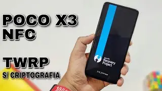 Finalmente - Poco X3 NFC - Novo Twrp Sem Criptografia Compatível com Android 12 e 13 - Instale Agora