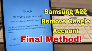 Samsung Galaxy A22 (SM-A225F), Remove Google Account, Bypass FRP. Unlocktool.