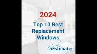 Top 10 Best Replacement Windows Of 2024