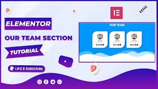 Create OUR TEAM section With Elementor | Elementor Tutorial #2 | DCreato Academy