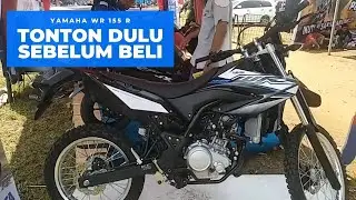 TONTON DULU SEBELUM BELI YAMAHA WR155R