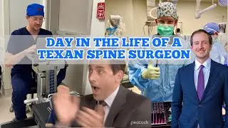 A Day in the Life of a Texan Spine Surgeon 👨‍⚕️ 🤠🎶🚙🩹