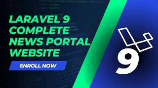 Laravel 9 - Complete News Portal Website Project | Laravel 9 Project Overview