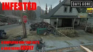 Days Gone PS5 - INFESTED - A Simplified Run That Gets A Gold Score, EASILY