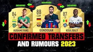 FIFA 23 | NEW CONFIRMED TRANSFERS & RUMOURS! ✅🔥 ft. Gundogan, Aubameyang, Koulibaly… etc