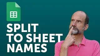 Google Sheets - Split Data into Separate Tabs (Sheets)