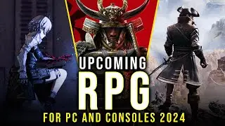 Top 10 Upcoming RPGs Of 2024 For PC And Consoles